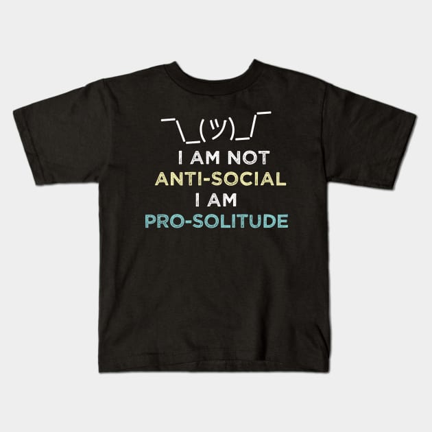 I'm not anti-social I'm pro solitude. Introvert Solitary Kids T-Shirt by alltheprints